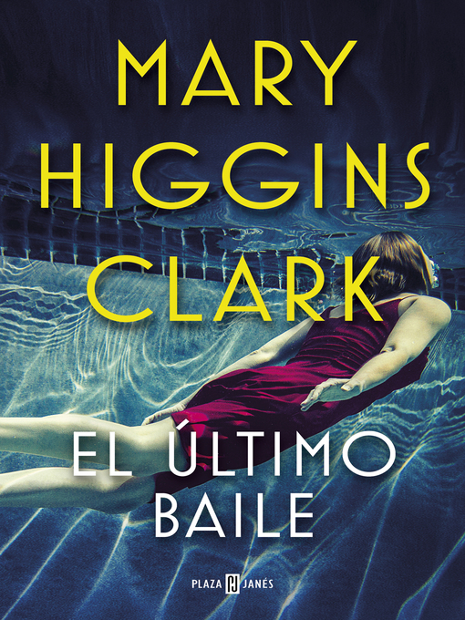 Title details for El último baile by Mary Higgins Clark - Available